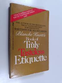 Blanche Knott&#039;s Book of Truly Tasteless Etiquette