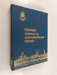 Helsingin sataman ja satamahallinnon historia