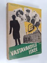 Vastavakoilu iskee : Suomen taistelu neuvostovakoilua vastaan 1919-1939