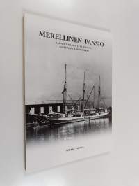Merellinen Pansio : laivasto, telakat ja öljysatama : kaupunginosahistoriikki (signeerattu)
