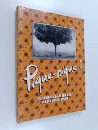 Pique-nique : ranskan kielen alkeiskurssi 1