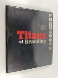Titans of branding