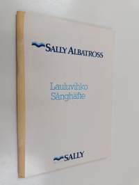 Sally albatross lauluvihko = Sånghäfte