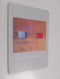 Peter Sandelin : Maalauksia : Retrospektiivinen näyttely : Retrospektiv utställning = Målningar