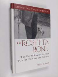 The Rosetta Bone - The Key to Communication Between Humans and Canines