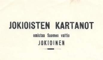 Jokioisten kartanot omistaa Suomen valtio 1923 Jokioinen - firmalomake