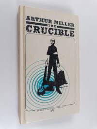 The Crucible - A Play in Four Acts