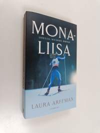 Mona-Liisa : urheilija, muusikko, ihminen - Urheilija, muusikko, ihminen (UUSI)