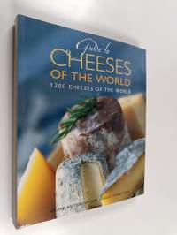 Guide to Cheeses of the World - 1200 Cheeses from Around the World