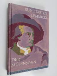 Der Musensohn = Runotarten lemmikki : valikoima Johann Wolfgang von Goethen lyriikkaa saksaksi ja suomeksi (signeerattu, tekijän omiste)