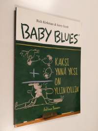 Baby Blues : Kaksi ynnä yksi on yllin kyllin