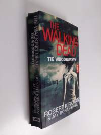 The walking dead : tie Woodburyyn