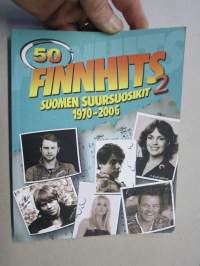 Finnhits 2 Suomen suursuosikit 1970-2006 -nuotit ja sanat, kaikki kappalenimet näkyvät kohteen kuvissa.