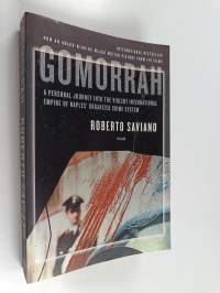 Gomorrah - A Personal Journey into the Violent International Empire of Naples&#039; Organized Crime System