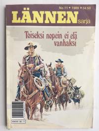 Lännensarja 1989/11 - Toiseksi nopein ei elä vanhaksi