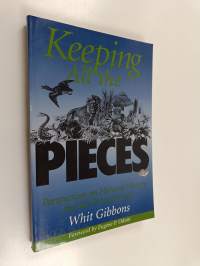 Keeping All the Pieces - Perspectives on Natural History and the Environment