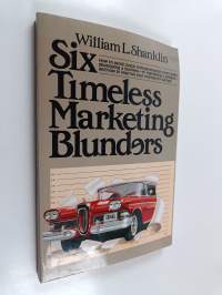 Six Timeless Marketing Blunders