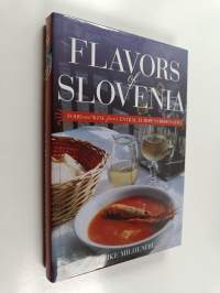 Flavors of Slovenia - Food and Wine from Central Europe&#039;s Hidden Gem