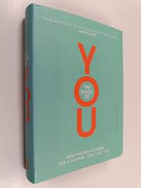 The book of YOU : daily micro-actions for a happier, healthier you - Daily micro-actions for a happier, healthier you