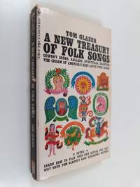 A new treasury of folk songs : Cowboy songs, Ballads, Spirituals, Shanties, The cream of America&#039;s best-loved folk songs