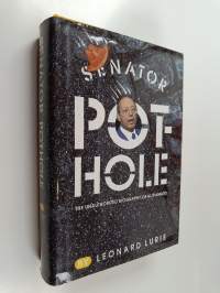 Senator Pothole - The Unauthorized Biography of Al D&#039;Amato