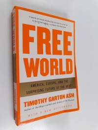 Free world : America, Europe, and the surprising future of the West