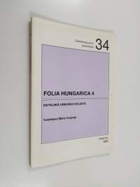 Folia Hungarica, 4 - Esitelmiä unkarin kielestä