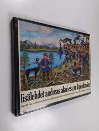 Lisälehdet Andreas Alarieston lapinkuviin = Bilaga till Andreas Alariestos lapplandsbilder = The later pictures of Lapland by Andreas Alariesto