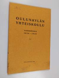 Oulunkylän yhteiskoulu vuosikertomus 1934-1935
