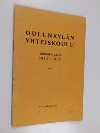 Oulunkylän yhteiskoulu vuosikertomus 1934-1935