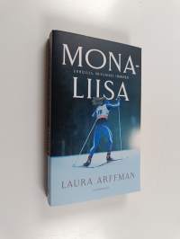 Mona-Liisa : urheilija, muusikko, ihminen