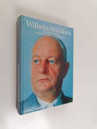 Wilhelm Wahlforss : Benedict Zilliacus kertoo Wärtsilän voimamiehestä