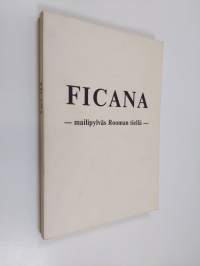 Ficana : mailipylväs Rooman tiellä : Ficanan italialais-pohjoismaisia kaivauksia (1975-80) esittelevä kiertonäyttely