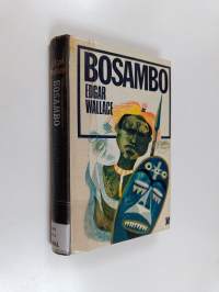 Bosambo : kertomuksia Sandista ja Ochorin kuninkaasta