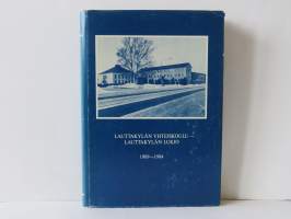 Lauttakylän yhteiskoulu - Lauttakylän lukio 1909-1984