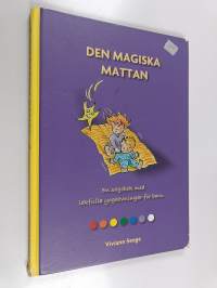 Den magiska mattan : en sagobok med lekfulla yogaövningar för barn