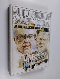 Autourheilun sääntökirja ja kilpailukalenteri 1986