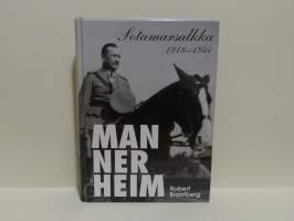 Mannerheim - Sotamarsalkka 1918-1940