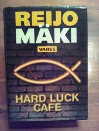 Hard luck cafe