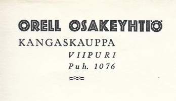 Orell Oy Kangaskauppa Viipuri 1938  - firmalomake