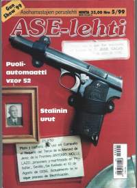 Ase -lehti 1999  nr 5    Aseharrastajien peruslehti / Puoliautomaatti vzor 52, Stalinin urut