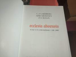 Ecclesia Aboensis - Turun Tuomiokirkko 1300 - 2000, numeroitu 546 / 2000
