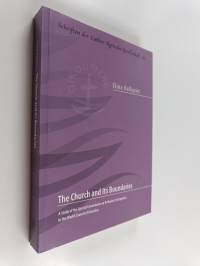 The Church and Its Boundaries - A Study of the Special Commission on Orthodox Participation in the World Council of Churches