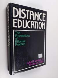 Distance education : the foundations of effective practice