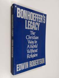 Bonhoeffer&#039;s Legacy