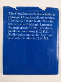 Helsingin Olympiastadion : Stadion-säätiö 1927-1977 : stadionrakennus 1938-1978