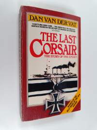 The Last Corsair - The Story of the Emden