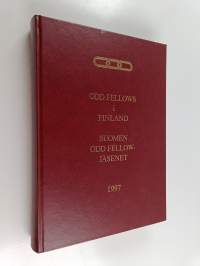 Suomen Odd Fellow-jäsenet 1997 = Odd Fellows i Finland 1997