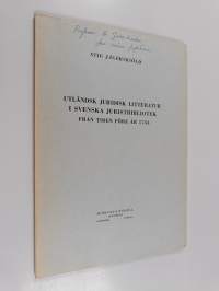 Utländsk juridisk litteratur i svenska juristbibliotek från tiden före år 1734
