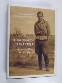 Siiranmäen päiväkirja - Etulinjassa 1941-1944